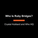 Who Is Ruby Bridges? Audiobook