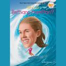 Who Is Bethany Hamilton? Audiobook