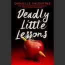 Cover of Deadly Little Lessons