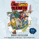 Cover of The Last Comics on Earth Audio Collection: Books 1-3: The Last Comics on Earth; Too Many Villains!; A Song of Swords and Stuffies