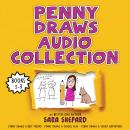 Penny Draws Audio Collection: Books 1-3: Penny Draws a Best Friend; Penny Draws a School Play; Penny Draws a Secret Adventure Audiobook