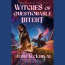 Witches of Questionable Intent Audiobook