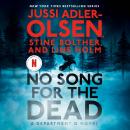 Cover of No Song for the Dead: A Department Q Novel