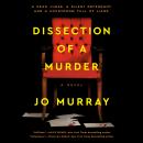 Cover of Dissection of a Murder: A Novel