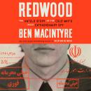 Cover of Redwood: The Untold Story of the Cold War's Most Extraordinary Spy