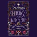 Cover of Emily Wilde's History of Dark Faerie: A Novel