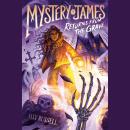 Mystery James Returns from the Grave Audiobook