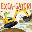 Cover of Exca-Gator!