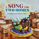 A Song for Two Homes Audiobook