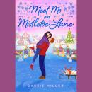 Meet Me on Mistletoe Lane Audiobook
