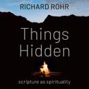 Things Hidden: Scripture as Spirituality Audiobook
