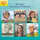 Who Was: Founding of America: Abigail Adams; Constitution; Declaration of Independence; Alexander Hamilton; Betsy Ross; George Washington Audiobook