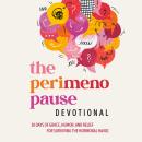The Perimenopause Devotional: 30 Days of Grace, Humor, and Relief for Surviving the Hormonal Havoc Audiobook