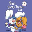 Best Bunny Brother Ever: A P.J. Funnybunny Book Audiobook