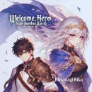 Welcome, Hero From Another World Who Cannot Die Audiobook