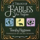 A Trilogy of Fables for Anyone Audiobook