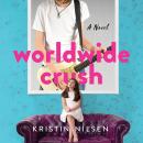 Worldwide Crush Audiobook