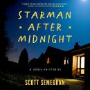 Starman After Midnight: A Novel-in-stories Audiobook