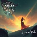 Echoes of a Timeless Love Audiobook