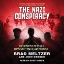 Cover of The Nazi Conspiracy: The Secret Plot to Kill Roosevelt, Stalin, and Churchill (Young Reader's Edition)