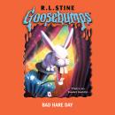 Cover of Goosebumps: Bad Hare Day