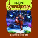 Legend of the Lost Legend (Goosebumps #47) Audiobook