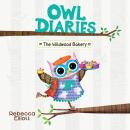 Wildwood Bakery: A Branches Book (Owl Diaries #7) Audiobook