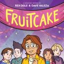 Cover of Fruitcake: A Graphic Novel (Four Eyes #3)