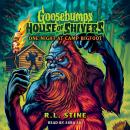 One Night at Camp Bigfoot (Goosebumps House of Shivers #6) Audiobook