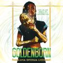 Goldenborn: A GMA Book Club Pick Audiobook