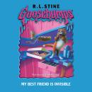 My Best Friend Is Invisible (Goosebumps) Audiobook