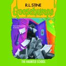 The Haunted School (Goosebumps) Audiobook