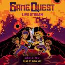 Live Stream (Game Quest #2) Audiobook