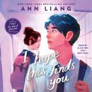 Cover of I Hope This Finds You (An I Hope This Doesn't Find You Novella)