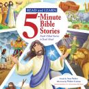 Read and Learn: 5-Minute Bible Stories: Faith-filled Stories to Read Aloud Audiobook
