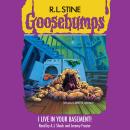 I Live In Your Basement (Goosebumps #61) Audiobook
