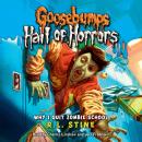 Why I Quit Zombie School (Goosebumps Hall of Horrors #4) Audiobook