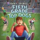 Fifth Grade Top Dogs (A Rule the School Book) Audiobook