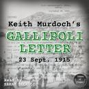 Keith Murdoch’s Gallipoli Letter Audiobook