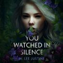 Cover of You Watched in Silence