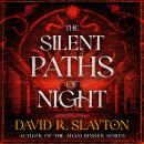 The Silent Paths of Night Audiobook
