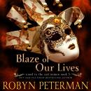 Blaze of Our Lives Audiobook
