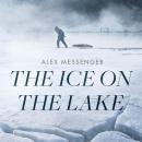 The Ice on the Lake Audiobook