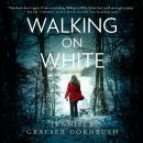 Walking on White Audiobook