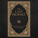 The Last Prophet: A Novel Audiobook
