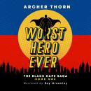 Worst Hero Ever Audiobook