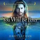You Will Be Peter: A Novel Audiobook