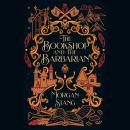 The Bookshop and the Barbarian: A Cozy Fantasy Novel  Audiobook