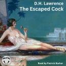 The Escaped Cock Audiobook
