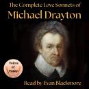 The Complete Love Sonnets of Michael Drayton Audiobook